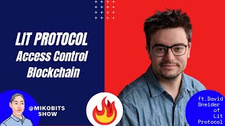 LIT Protocol Access Control Blockchain