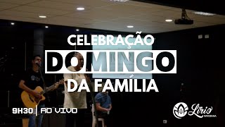 DOMINGO CELEBRAÇÃO DA FAMÍLIA | 29.09 | 9H30