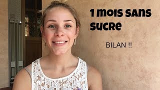 30 jours SANS SUCRE | BILAN - By Pauline