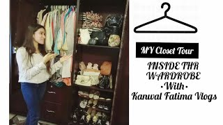 MY CLOSET TOUR | Inside the Wardrobe With Kanwal Fatima Vlogs