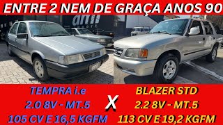 ENTRE 2 CARROS - FIAT TEMPRA X CHEVROLET BLAZER - EU NÃO COMPRARIA , MAS TALVES SEJA PRA VOCÊ.