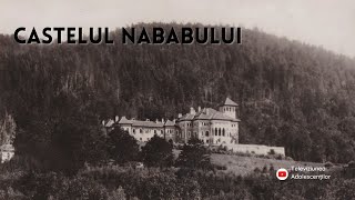 Castelul Nababului | Reportaj didactic