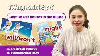 UNIT 10: OUR HOUSES IN THE FUTURE (Phần 2) | Tiếng Anh lớp 6 | Miss Lan