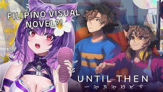 【UNTIL THEN #1】A glimpse of a Filipino Life! | Heartfelt Visual Novel!【VOLs】