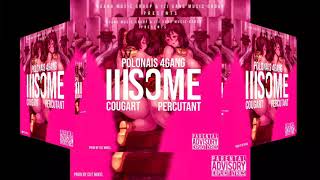 Percutant - IIIsome (Feat Polonais 4Gang & Cougart) [Official Audio]