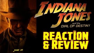 Indiana Jones and the Dial of Destiny - Reaction & Review