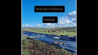 Terra Slim and B Genius - Freestyle