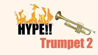 Trumpet 2! Practice Scarlett Hype