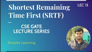 Shortest Remaining Time First (SRTF) Scheduling Algorithm with Example | Operating System