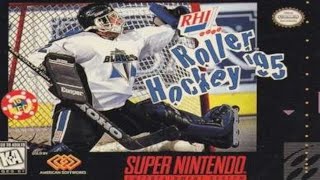 RHI '95: Roller Hockey International for the SNES [Unreleased Video Game] - Axed Because It Was Dumb