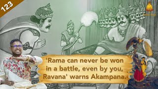 Ep 123 Aranya Kandam | 'Rama can never be won in a battle, even by you, Ravana' warns Akampana