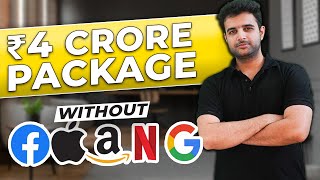 My story of getting 4 Crore Package after IIT (And How Much I Really Earn)