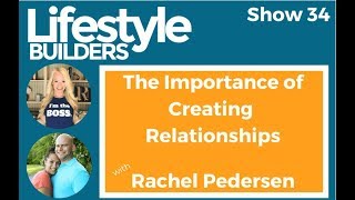 The Importance of Creating Relationships with Rachel Pedersen