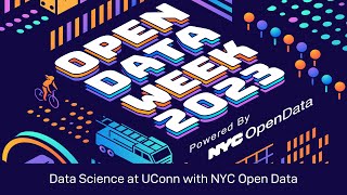 Data Science at UConn with NYC Open Data