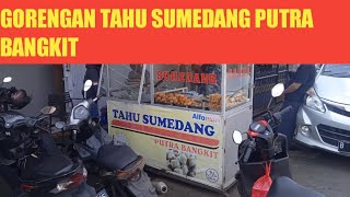 GORENGAN TAHU SUMEDANG PUTRA BANGKIT