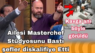 Hangi Yarışmacının Ailesi Stüdyoyu Bastı Şefler Diskalifiye Etti Masterchef Tarihinde İlk Büyük Kvga