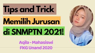 Tips and Trick Memilih Jurusan di SNMPTN 2021! | SNMPTN FKG UNAND