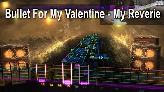 Bullet For My Valentine - My Reverie - Rocksmith Lead 1440p