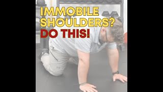 Immobile/Stiff Shoulders? DO THESE! Quadruped Protraction Push Ups