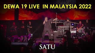 DEWA 19 LIVE IN MALAYSIA 2022 : SATU (Featuring ONCE MEKEL)