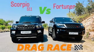 DRAG RACE ||FORTUNER VS SCORPIO S11🔥|| स्वाद आ गया भाई 🔥|| #dragrace #fortuner #scorpio #race