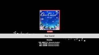 【BanG Dream!】Roselia - Our Carol (Expert 24)｜All Perfect - 智乃ちゃん♪