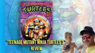 "Teenage Mutant Ninja Turtles III" Movie Review