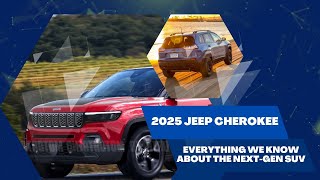 2025 Jeep Cherokee | EVERYTHING WE KNOW ABOUT THE NEXT-GEN SUV