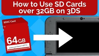 How to Use SD Cards Over 32GB on Nintendo 3DS