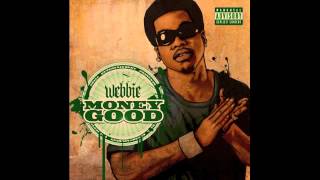 Webbie Live By Die By