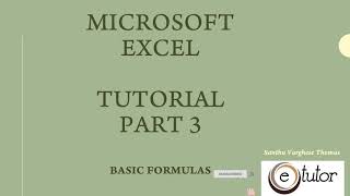 MIcrosoft Excel: Part 3. Basic Formulas by e tutor