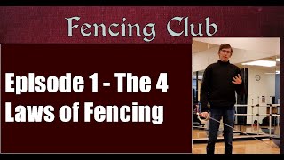 GFU Fencing Tutorials | Episode 1 | The 4 Laws of Fencing