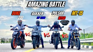 bajaj pulsar n250 vs Yamaha mt-15 vs suzuki Gixxer sf 250 vs ktm Duke 200 | quad battle 😱