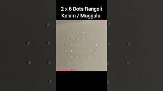 2 x 6 Dots Rangoli Design, Kolam Muggulu Design #rangoli #Shorts