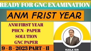 ANM - FIRST YEAR - PHCN - PAPER NO - III GNC PAPER SOLUTION - 9 - 8 - 2023 - PART - II - Kailasir