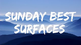 Surfaces - Sunday Best (Lyrics)