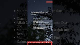 Keutamaan malam nisfu syaban #nisfusyaban #kitakasihtahu #shortvideo