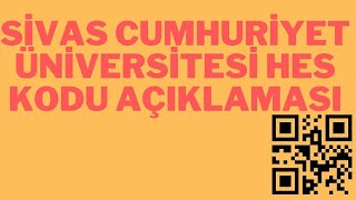 SİVAS CUMHURİYET ÜNİVERSİTESİ HES KODU TANIMLAMASI ! #yök #eğitim #üniversite