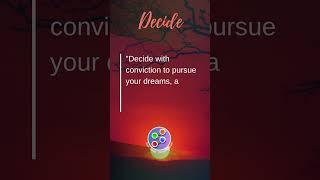 Decide - #shorts #dreamshorts #motivation #subscribe #dream #decide