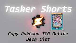 Tasker Shorts - Copy Pokémon TCG Live Deck List From YouTube App