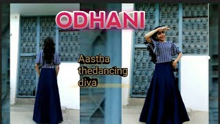 Odhani | choreography by Aastha_thedancingdiva