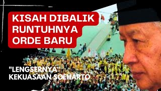 Lahirnya reformasi Indonesia 1998 | Runtuhnya kekuasaan orde baru