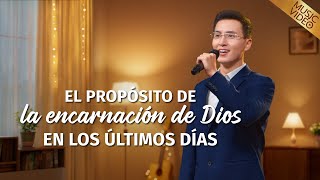 Música cristiana | El propósito de la encarnación de Dios en los últimos días