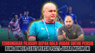 TERKUAK KENAPA PERSIB SERING MENANG DI ERA BOJAN HODAK ~ Bung Binder Bongkar Rahasia Persib Menggila