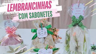 LEMBRANCINHAS COM SABONETES|ARQUIVO GRÁTIS