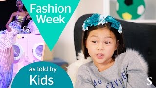 Fashion Week as told by kids