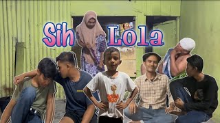 SIH LOLA | Kampung Tukang Stel