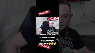 Daniel Magical o uzależnieniu Nikoli i jej rodzinie