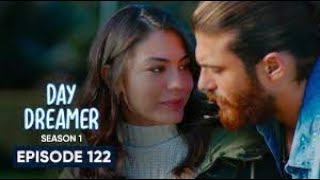 Day Dreamer Episode 122 hindi/Urdu  Explanation || Mahiray official