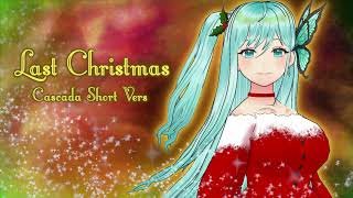 【Synthesizer V Cover】 Last Christmas 🎄 Cascada Short Vers 【Cangqiong / 苍穹】